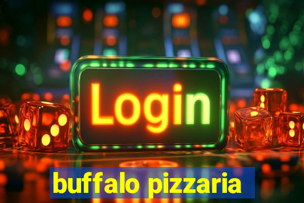 buffalo pizzaria